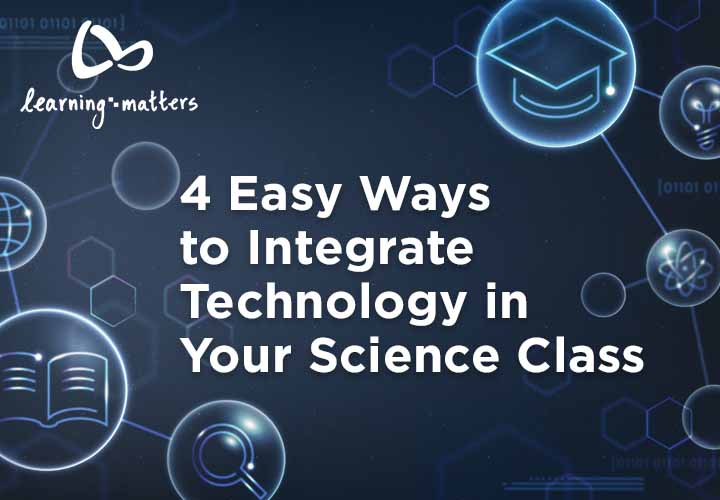 4 Easy Ways to Integrate Technology in Your Science Class.jpg